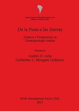 portada De la Puna a las Sierras: Avances y Perspectivas en Zooarqueología Andina (BAR International Series)