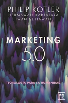portada Marketing 5. 0 Tecnologia Para la Humanidad