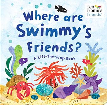 portada Where are Swimmy'S Friends? A Lift-The-Flap Book (Leo Lionni'S Friends) 
