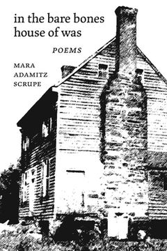 portada In the Bare Bones House of Was: Poems (en Inglés)