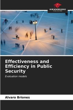 portada Effectiveness and Efficiency in Public Security (en Inglés)
