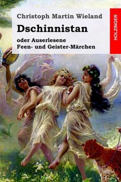 portada Dschinnistan: oder Auserlesene Feen- und Geister-Märchen