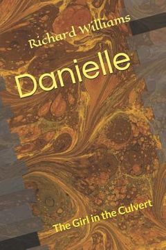 portada Danielle: The Girl in the Culvert (en Inglés)