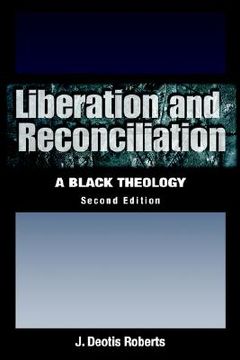 portada liberation and reconciliation, second edition: a black theology (en Inglés)