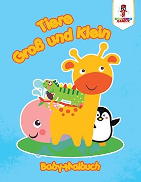 portada Tiere groß und Klein: Baby-Malbuch