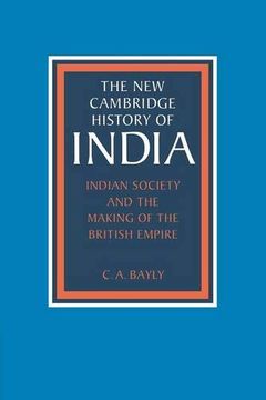 portada Indian Society and the Making of the British Empire (The new Cambridge History of India) (in English)