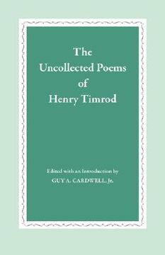 portada the uncollected poems of henry timrod