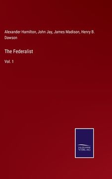 portada The Federalist: Vol. 1 