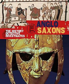 portada Anglo-Saxons (The History Detective Investigates)