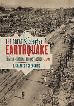 portada The Great Kanto Earthquake and the Chimera of National Reconstruction in Japan (en Inglés)