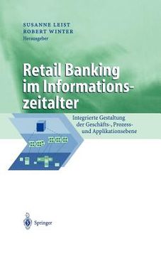 portada retail banking im informationszeitalter: integrierte gestaltung der gesch fts-, prozess- und applikationsebene (in German)