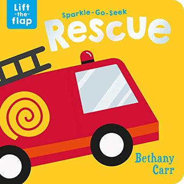 portada Sparkle-Go-Seek Rescue (Sparkle-Go-Seek Lift-The-Flap Books) (in English)