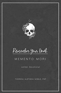 portada Remember Your Death: Memento Mori Lenten Devotional (en Inglés)