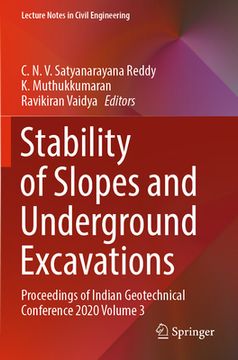portada Stability of Slopes and Underground Excavations: Proceedings of Indian Geotechnical Conference 2020 Volume 3 (en Inglés)