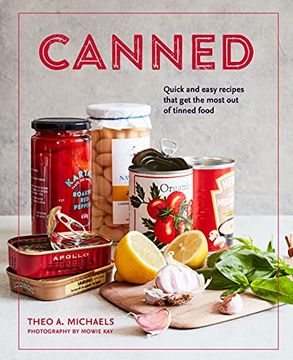 portada Canned: Quick and Easy Recipes That Get the Most Out of Tinned Food (en Inglés)