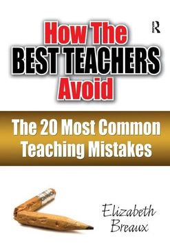 portada How the Best Teachers Avoid the 20 Most Common Teaching Mistakes (in English)