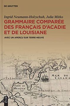 portada Grammaire Compar e des Fran ais D'acadie et de Louisiane (Gracofal) (en Francés)