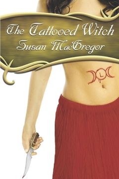portada The Tattooed Witch: Book One, The Tattooed Witch Trilogy (en Inglés)