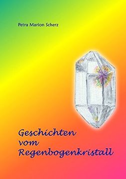 portada Geschichten vom Regenbogenkristall (German Edition)