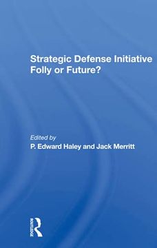 portada Strategic Defense Initiative: Folly or Future? (en Inglés)