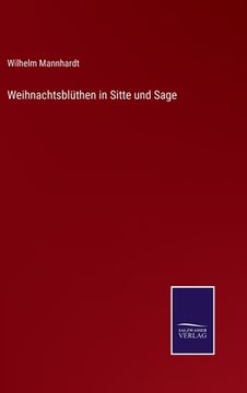 portada Weihnachtsblüthen in Sitte und Sage (in German)