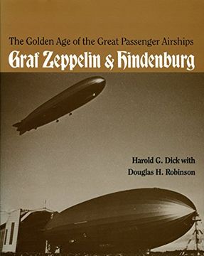 portada The Golden Age of the Great Passenger Airships: Graf Zeppelin and Hindenburg (en Inglés)