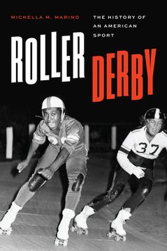 portada Roller Derby: The History of an American Sport (en Inglés)