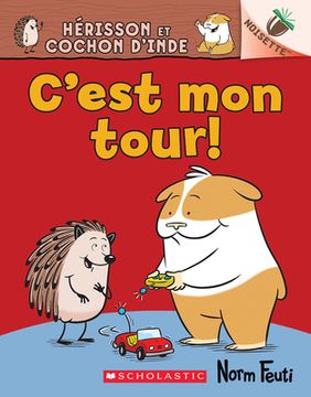 portada Noisette: Hérisson Et Cochon d'Inde N° 5 - c'Est Mon Tour!