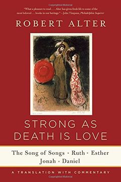 portada Strong As Death Is Love: The Song of Songs, Ruth, Esther, Jonah, and Daniel, A Translation with Commentary