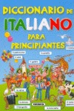 portada Diccionario De Italiano Para Principiantes. (Diccionario Para Principiantes)