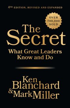 portada The Secret, 4th Edition, Revised and Expanded: What Great Leaders Know and Do