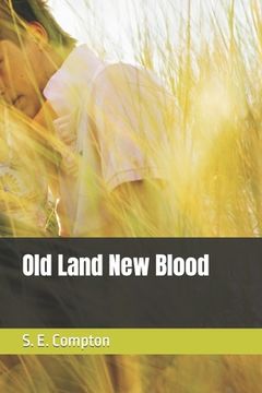 portada Old Land New Blood (in English)