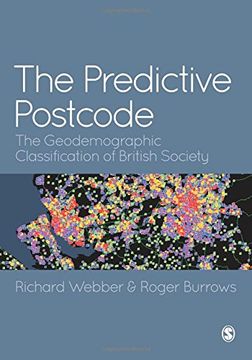 portada The Predictive Postcode: The Geodemographic Classification of British Society