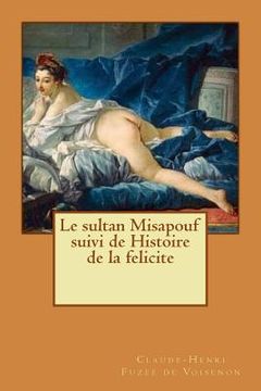 portada Le sultan Misapouf suivi de Histoire de la felicite (in French)