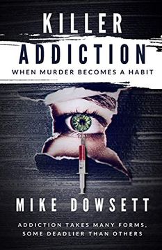 portada Killer Addiction: When Murder Becomes a Habit (en Inglés)