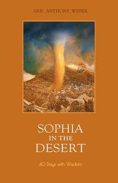 portada Sophia in the Desert: 40 Days with Wisdom (en Inglés)