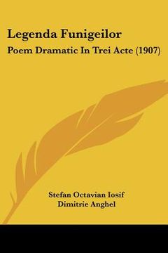 portada legenda funigeilor: poem dramatic in trei acte (1907) (en Inglés)