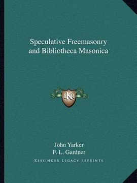 portada speculative freemasonry and bibliotheca masonica (en Inglés)