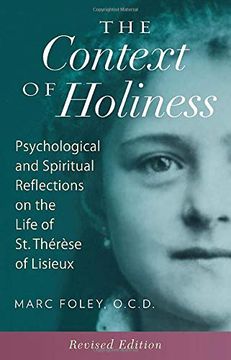 portada The Context of Holiness: Psychological and Spiritual Reflections on the Life of st. Thérèse of Lisieux (en Inglés)