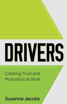 portada DRIVERS: Creating Trust and Motivation at Work