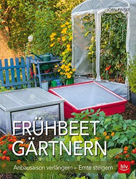 portada Frühbeet-Gärtnern: Anbausaison Verlängern - Ernte Steigern (en Alemán)