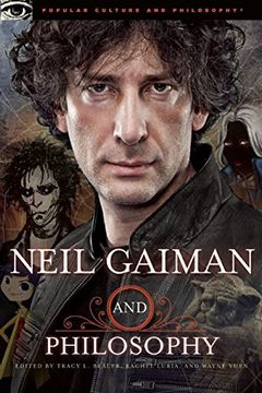 portada Neil Gaiman and Philosophy: Gods Gone Wild! (Popular Culture and Philosophy) (in English)