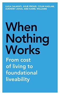 portada When Nothing Works: From Cost of Living to Foundational Liveability (Manchester Capitalism) (in English)