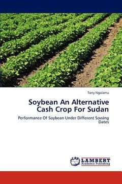 portada soybean an alternative cash crop for sudan (en Inglés)