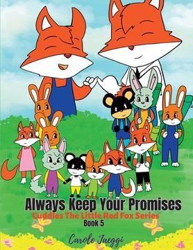 portada Always Keep Your Promises: Cuddles The Little Red Fox Series