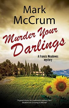 portada Murder Your Darlings (a Francis Meadowes Mystery) (en Inglés)