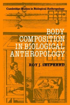 portada Body Composition in Biological Anthropology (Cambridge Studies in Biological and Evolutionary Anthropology) (en Inglés)