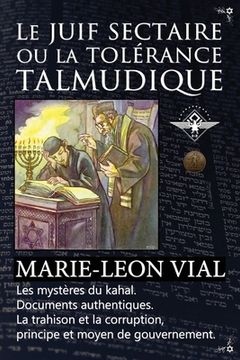 portada Le juif sectaire ou la tolérance talmudique (en Francés)