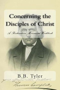 portada Concerning the Disciples of Christ: A Restoration Movement Workbook (en Inglés)