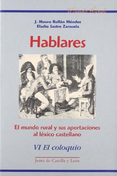 portada Hablares 6 el Coloquio: Mundo Rural Aportac. Lexico Castellano (in Spanish)